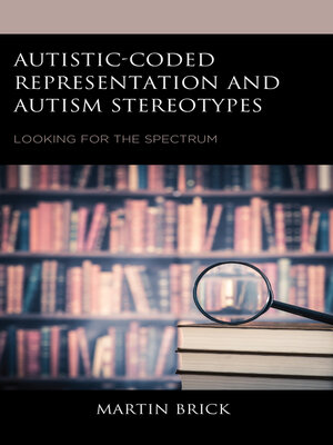 cover image of Autistic-Coded Representation and Autism Stereotypes